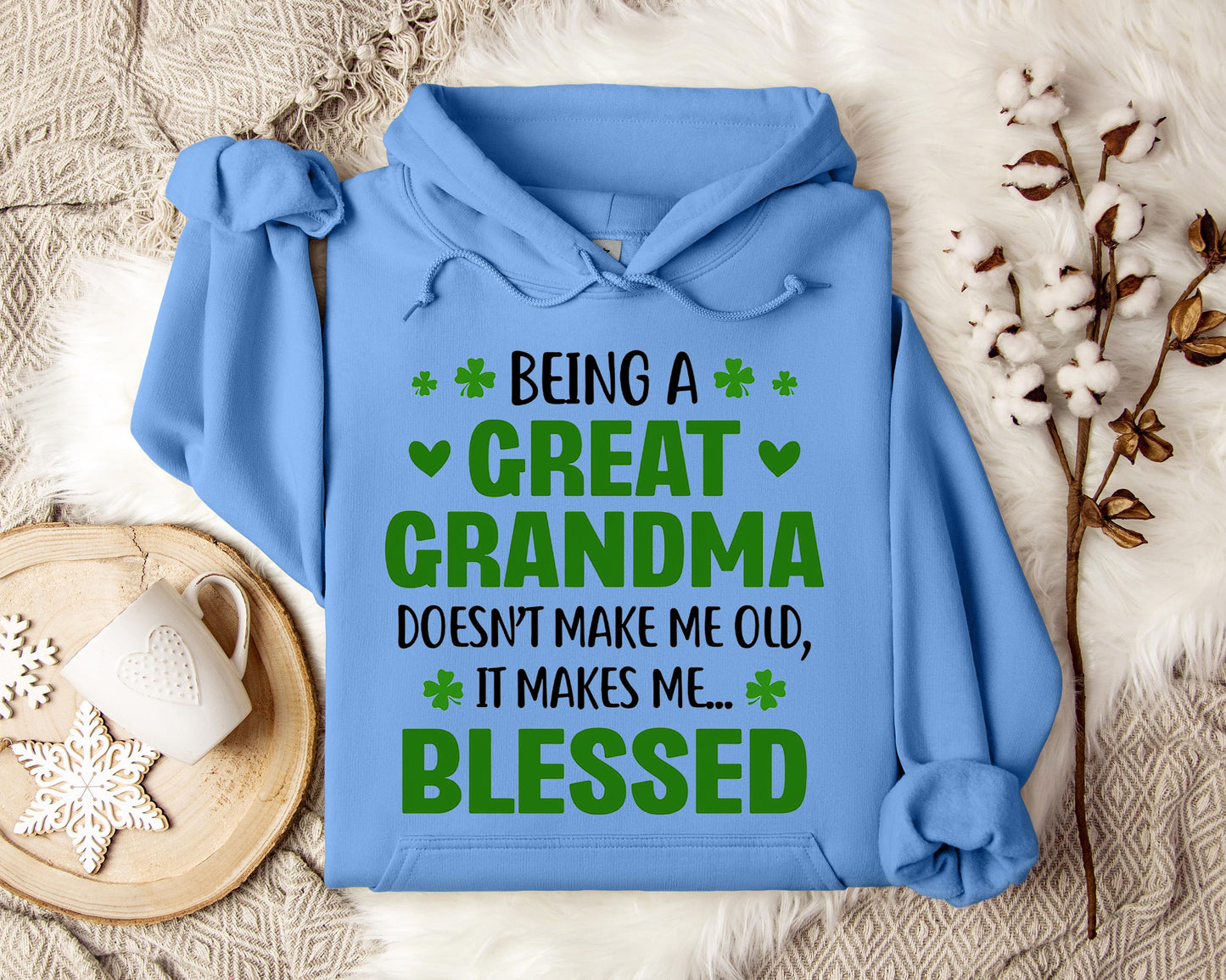 Being A Great Grandma Doesn't Make Me Old It Makes Me Blessed