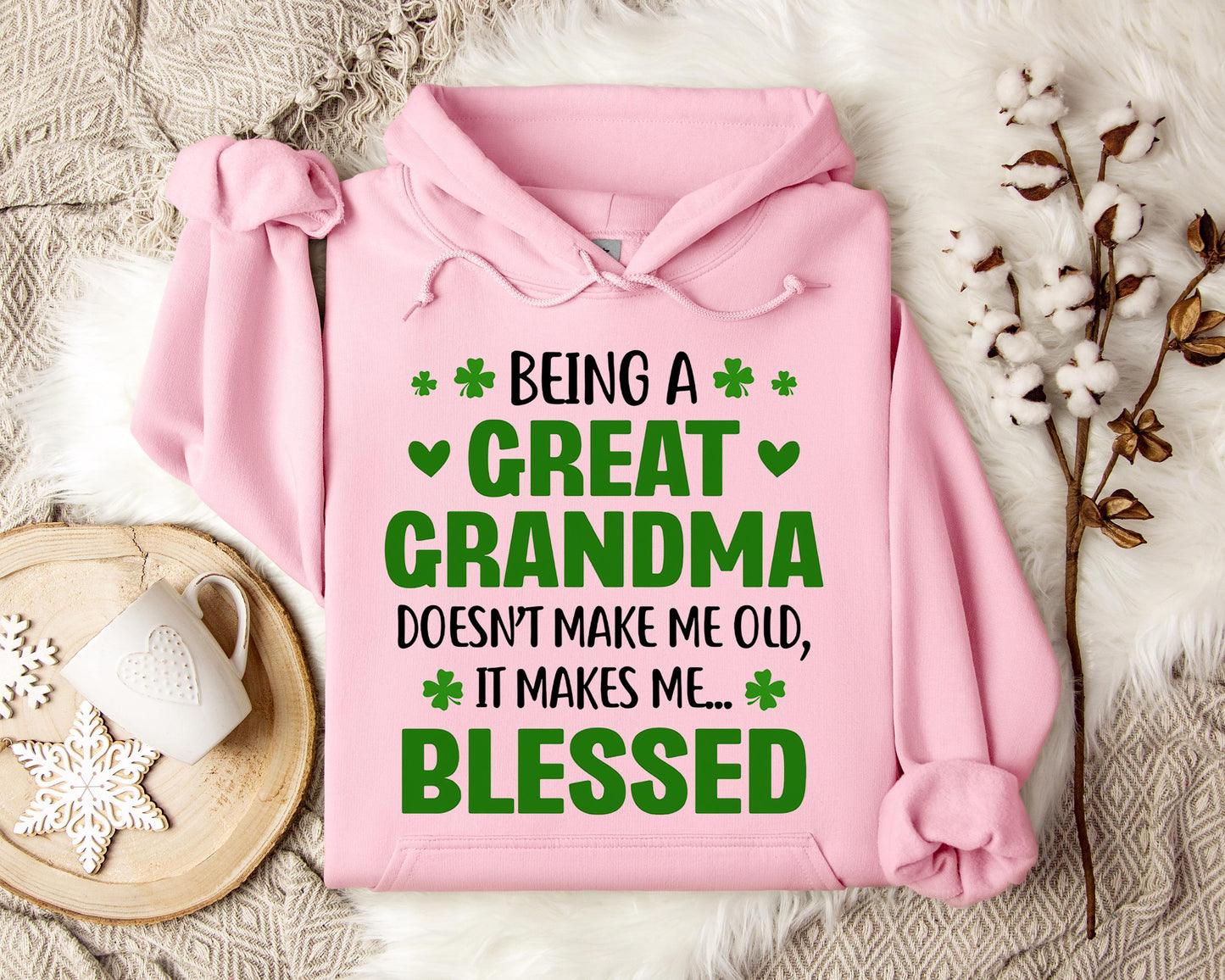Being A Great Grandma Doesn't Make Me Old It Makes Me Blessed