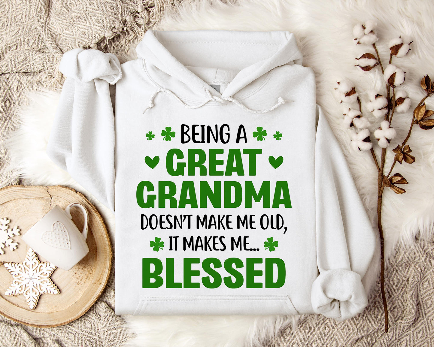 Being A Great Grandma Doesn't Make Me Old It Makes Me Blessed