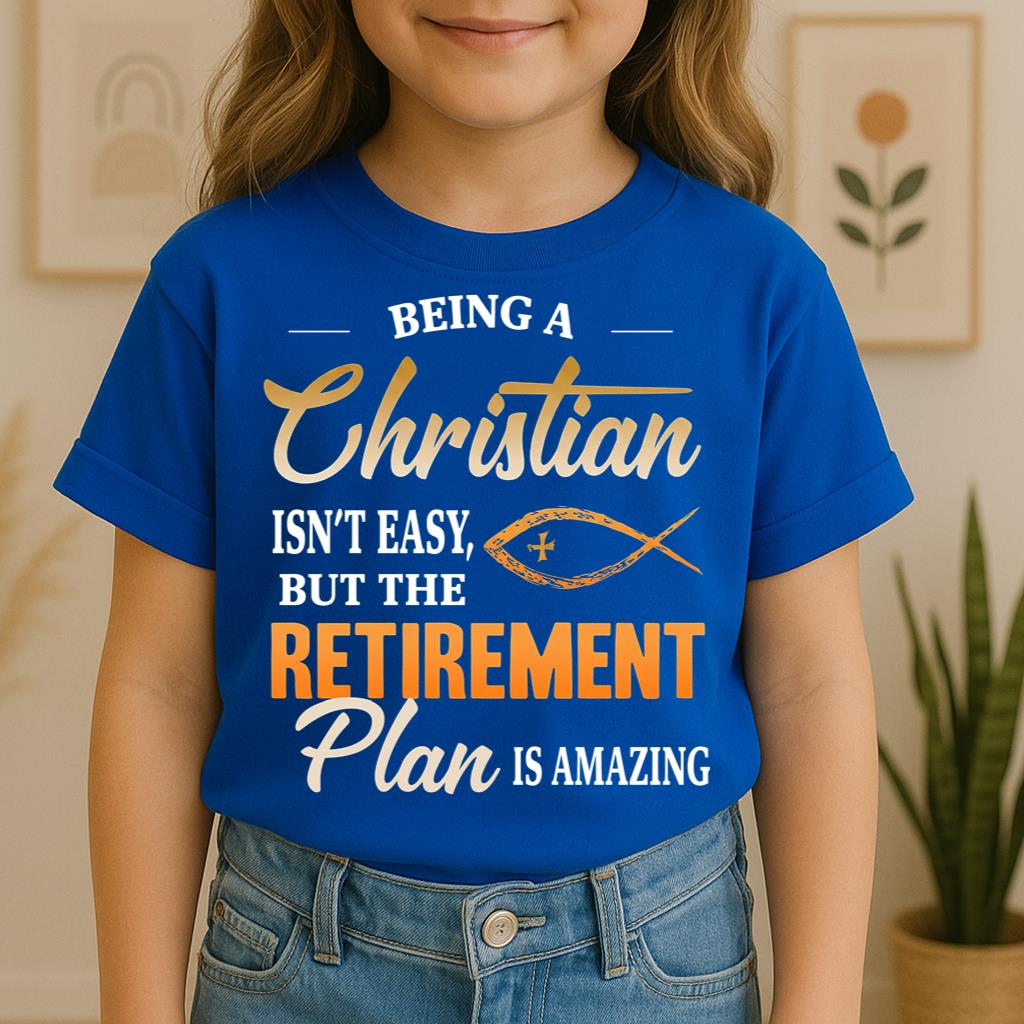 Being Christian Isn't Easy But The Retirement Plan Is Amazing 19