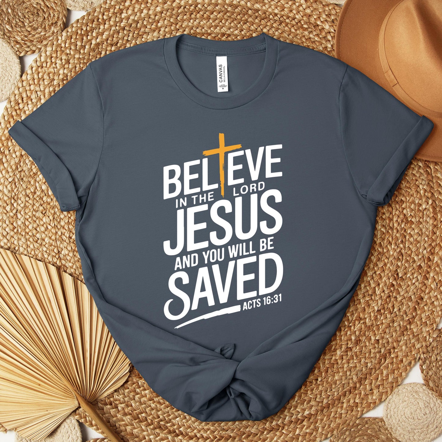 Believe In The Lord Jesus And You Will Be Saved Acts 16.31 Premium T-shirt