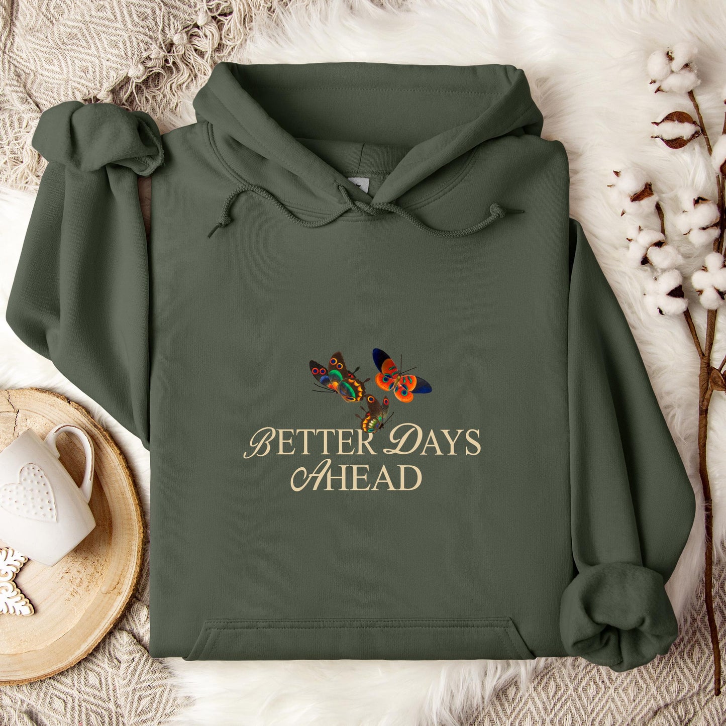 Better Days Ahead Hoodie