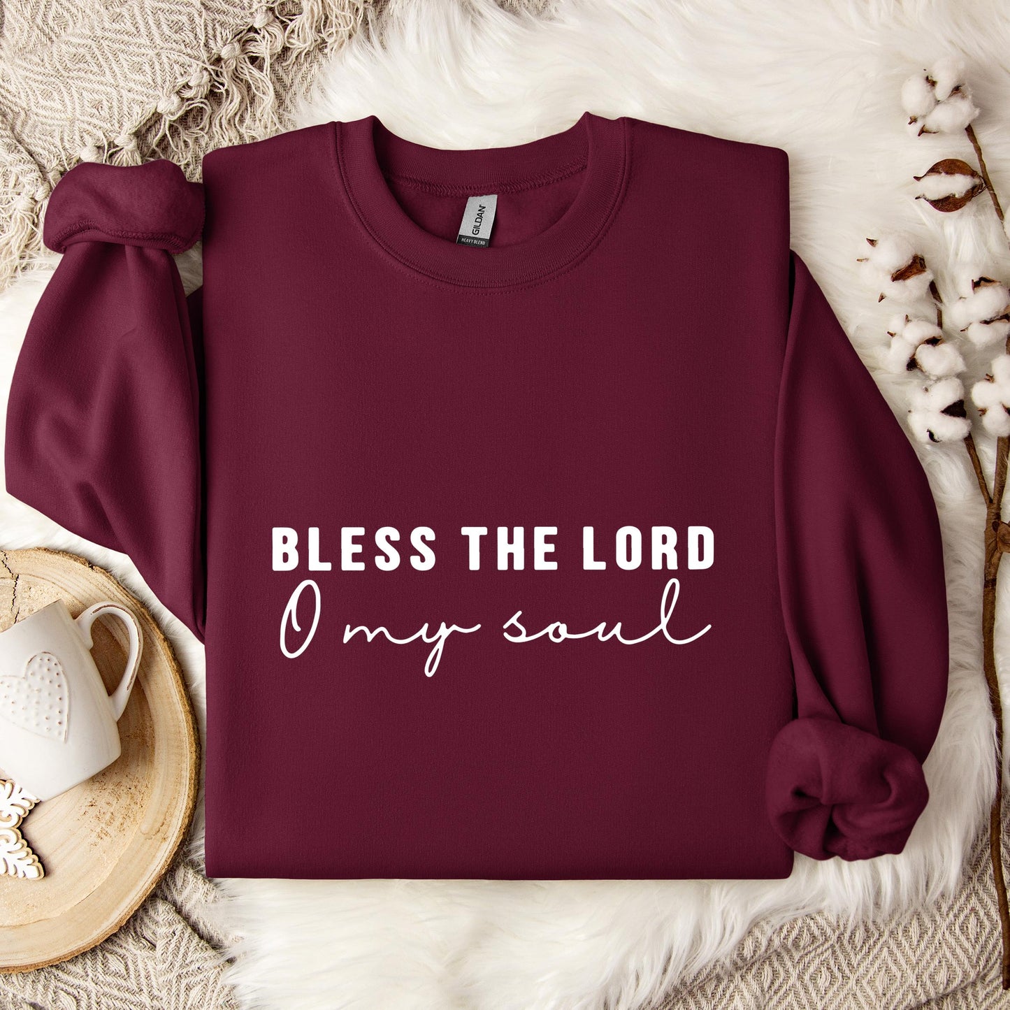 Bless The Lord O My Soul Sweatshirt