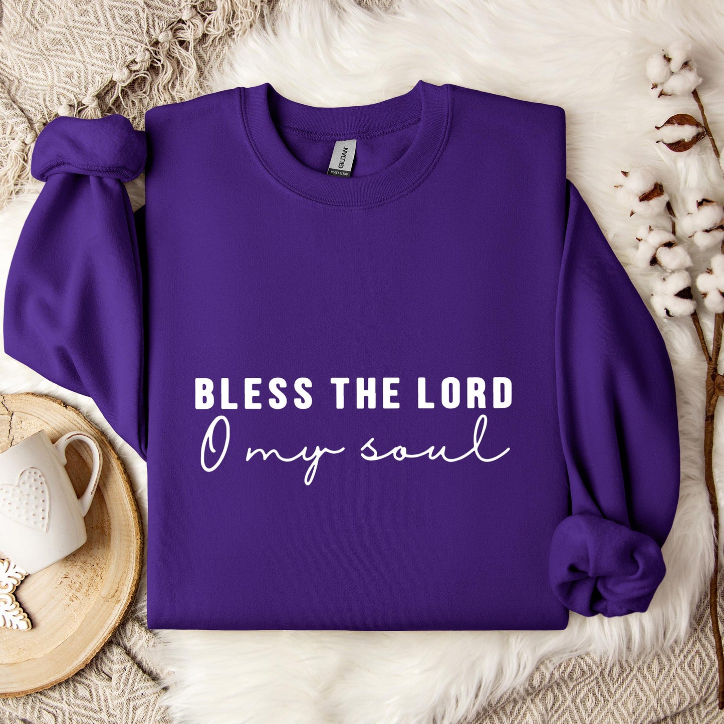 Bless The Lord O My Soul Sweatshirt