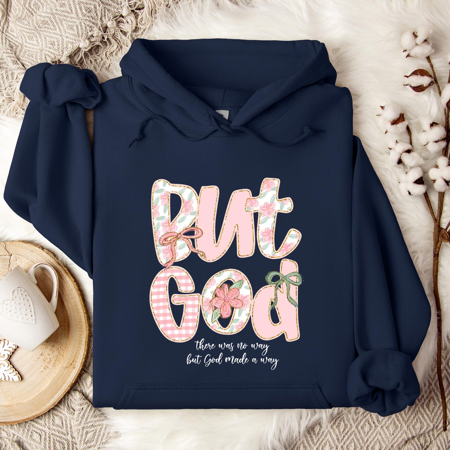 But God There Was No Way But God Made A Way 01 Hoodie