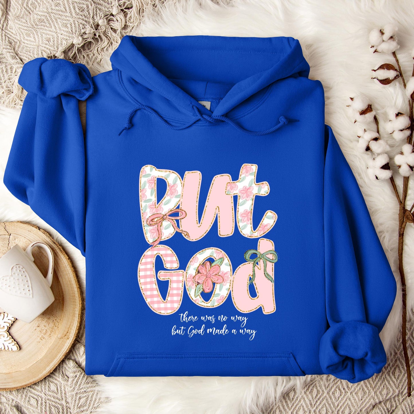 But God There Was No Way But God Made A Way 01 Hoodie