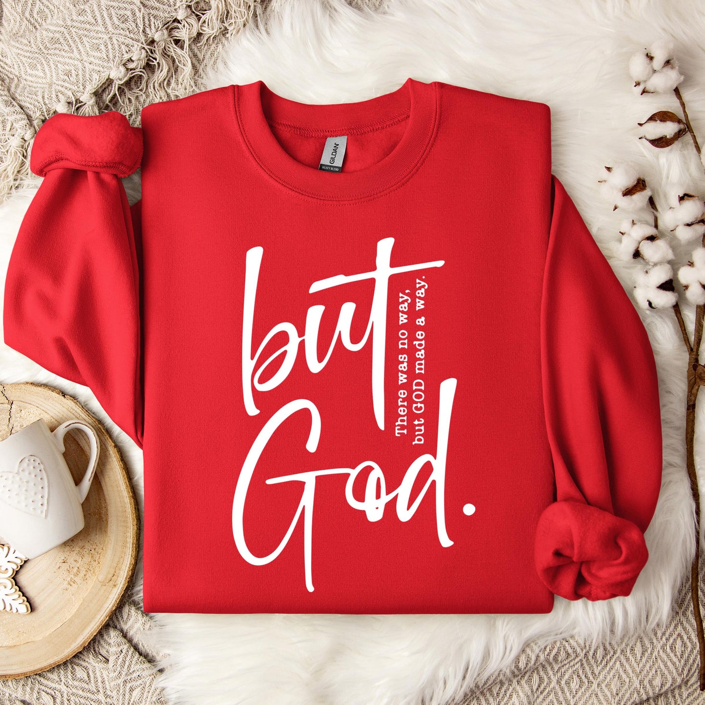 But God There Was No Way But God Made A Way 02 Sweatshirt