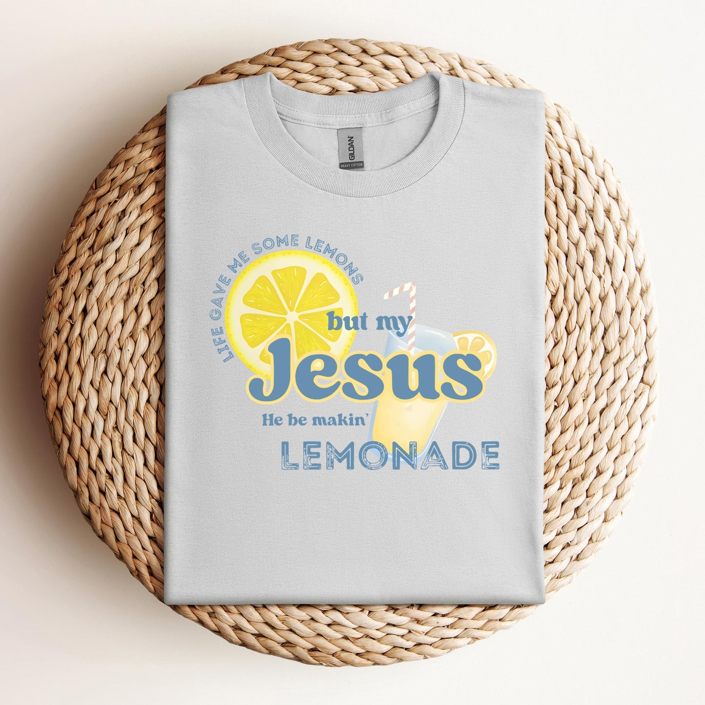 But My Jesus He Be Making Lemonade