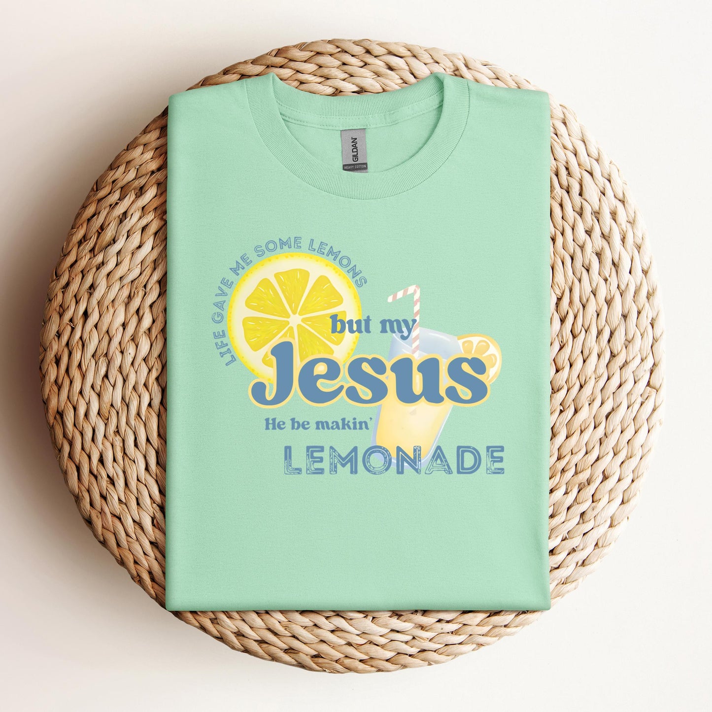 But My Jesus He Be Making Lemonade