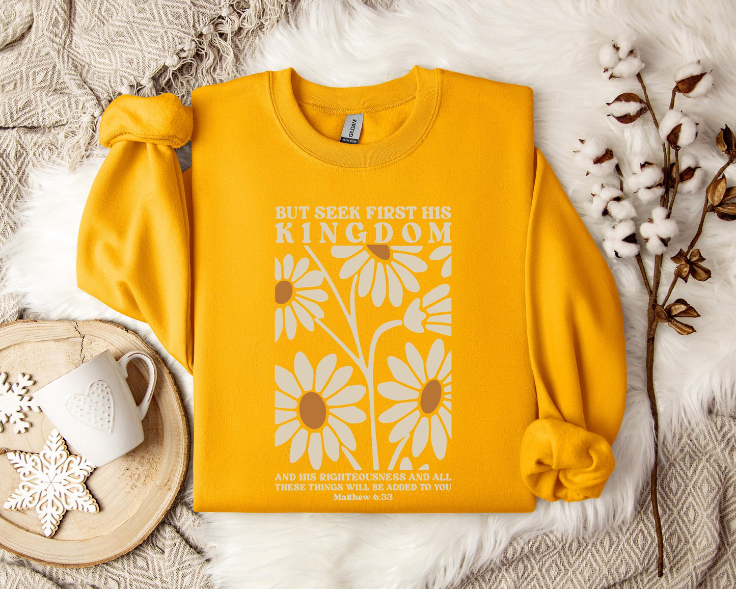But Seek First His Kingdom Matthew 6.33 Sweatshirt