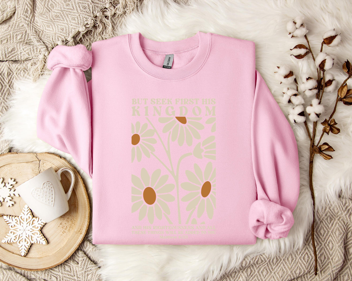 But Seek First His Kingdom Matthew 6.33 Sweatshirt