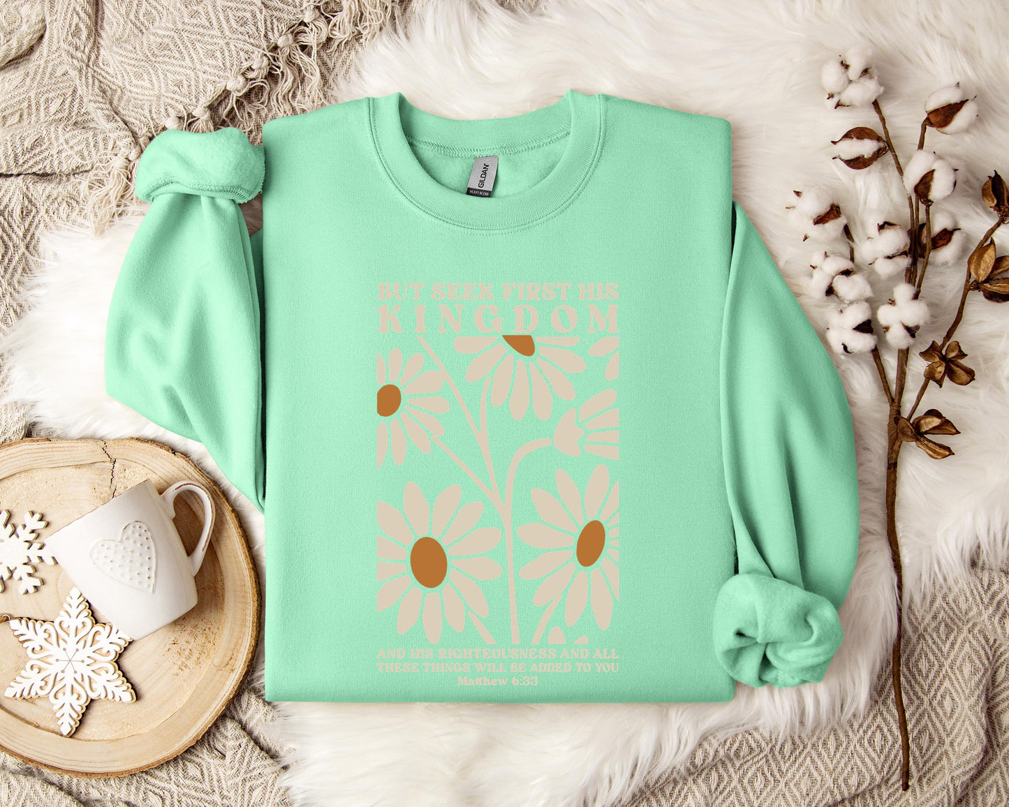 But Seek First His Kingdom Matthew 6.33 Sweatshirt
