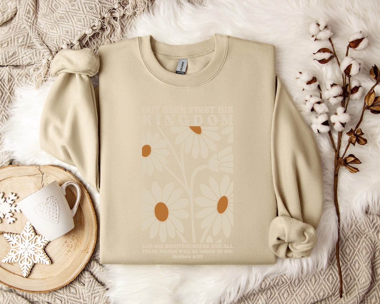 But Seek First His Kingdom Matthew 6.33 Sweatshirt