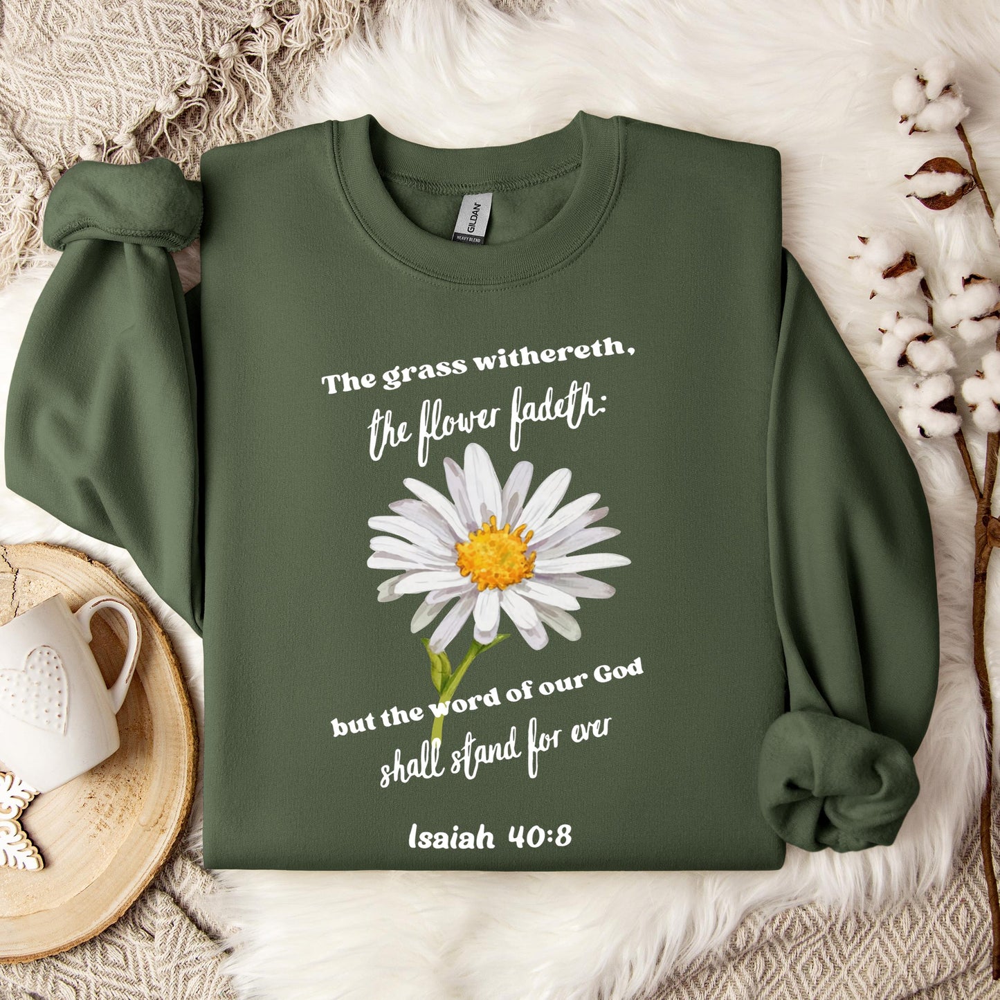 But The Word Of Our God Shall Stand For Ever Isaiah 40.8 Sweatshirt