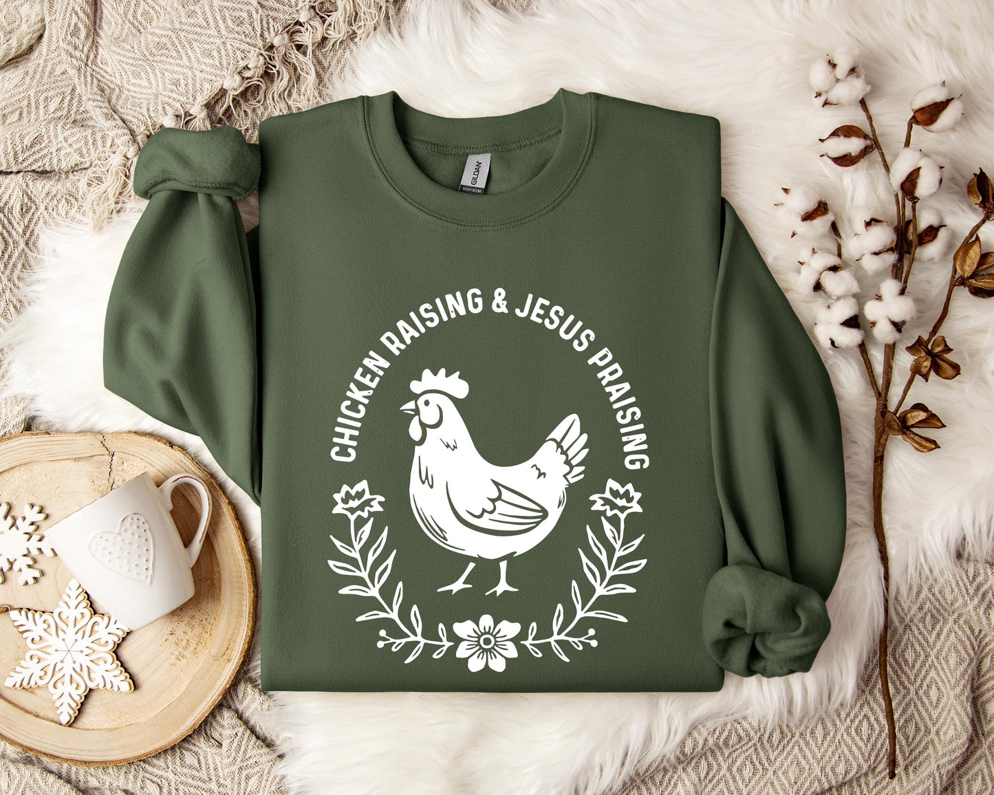 Chicken Raising & Jesus Praising Sweatshirt
