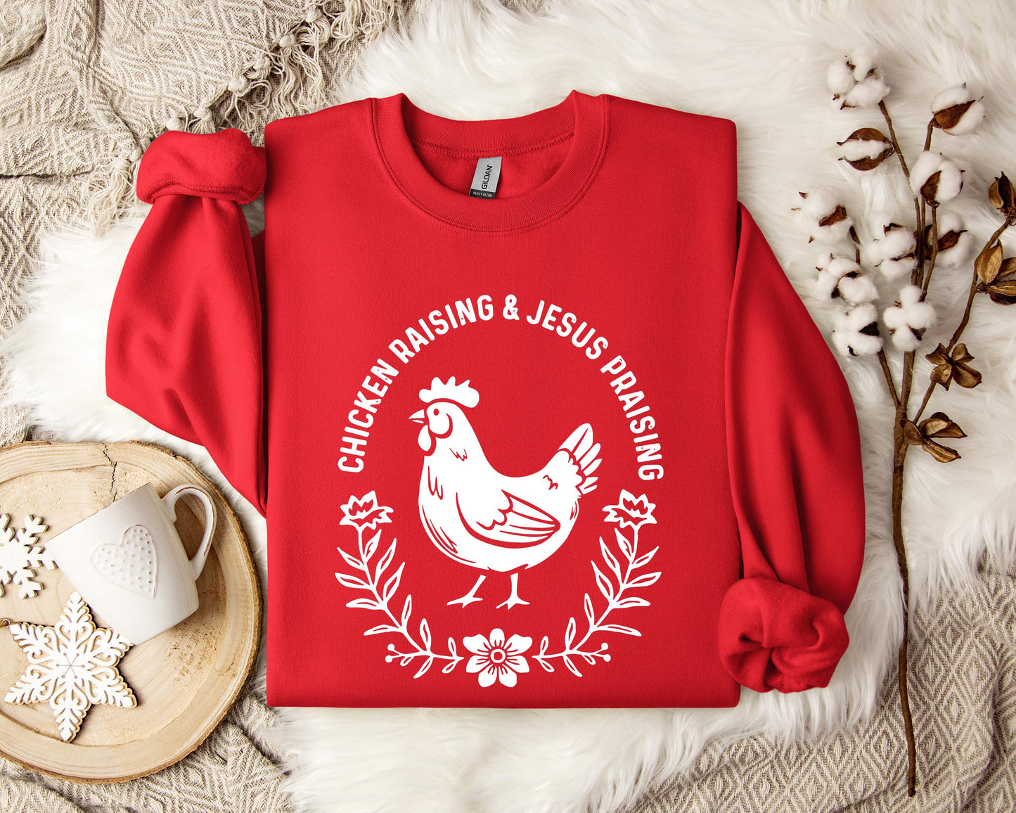 Chicken Raising & Jesus Praising Sweatshirt