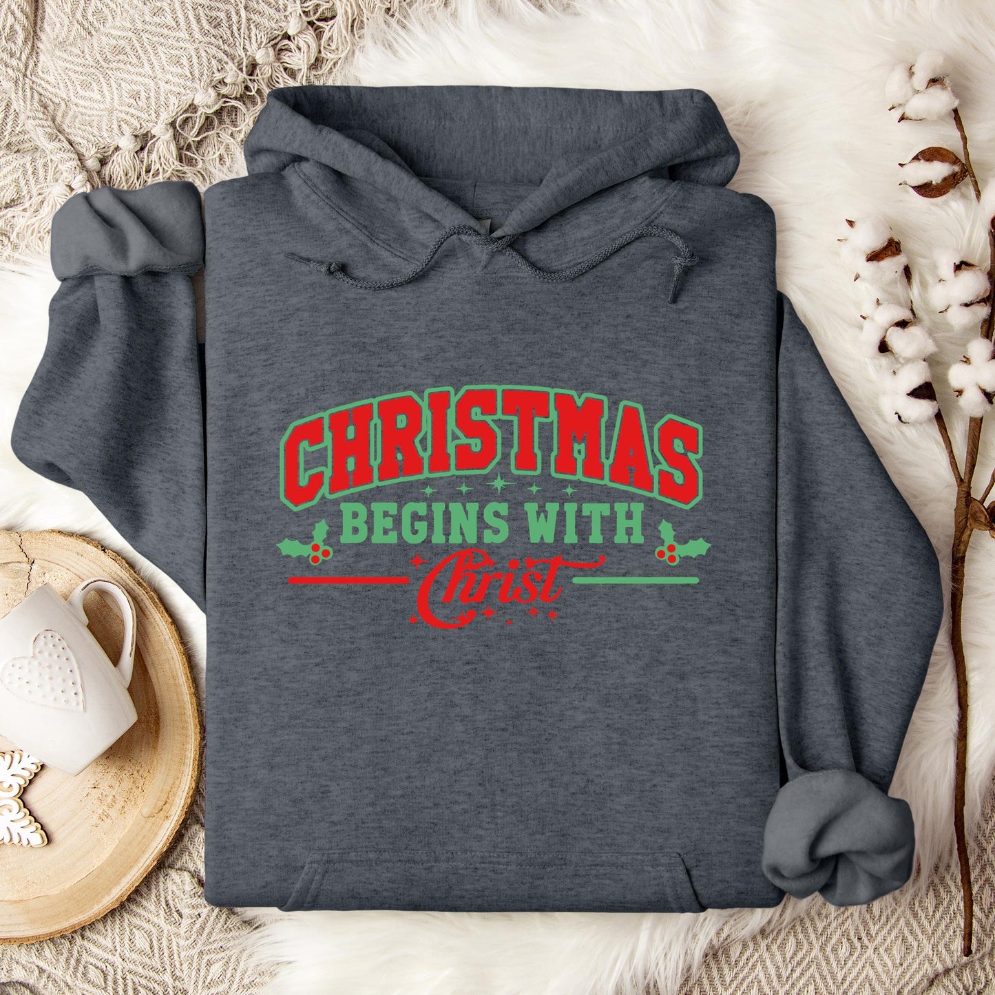 Christmas Begins With Christ 03 Hoodie