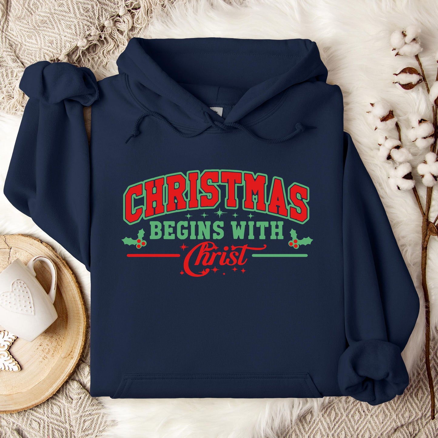 Christmas Begins With Christ 03 Hoodie