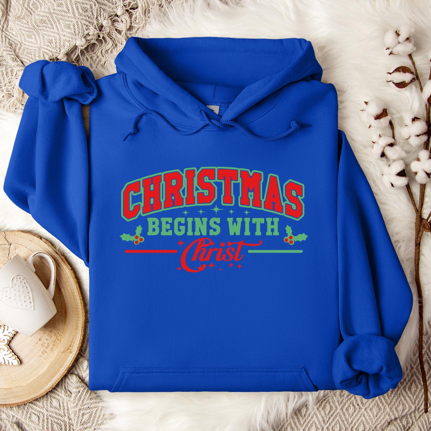 Christmas Begins With Christ 03 Hoodie
