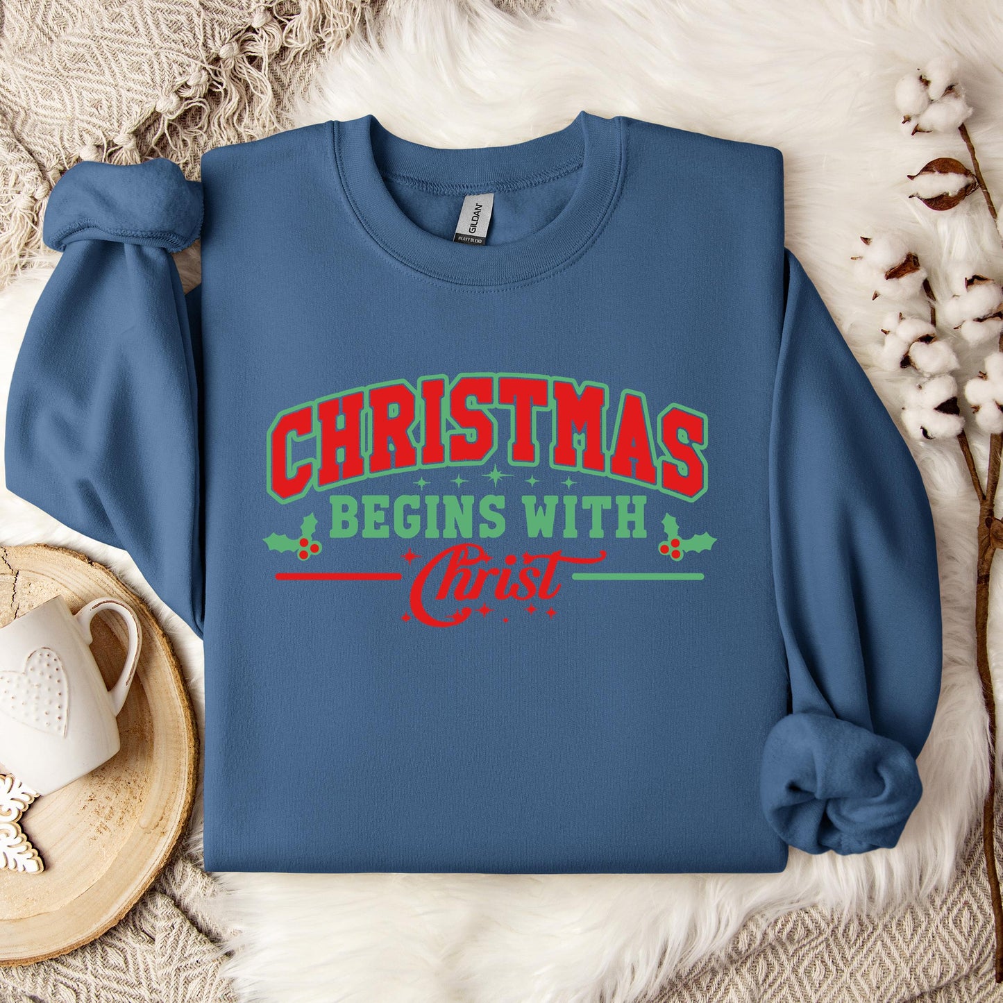 Christmas Begins With Christ 03 Sweatshirt