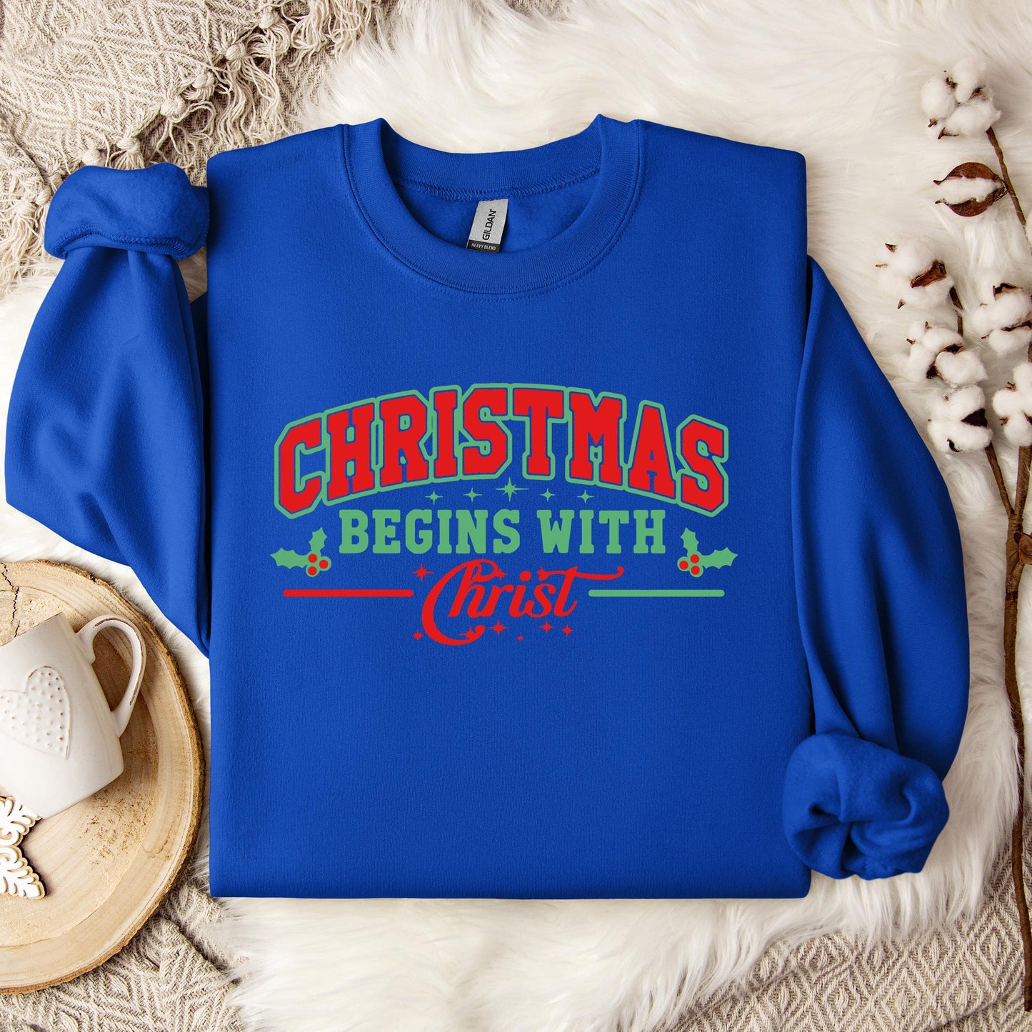 Christmas Begins With Christ 03 Sweatshirt