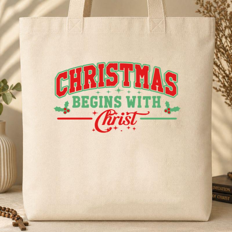 Christmas Begins With Christ 03 Tote Bag