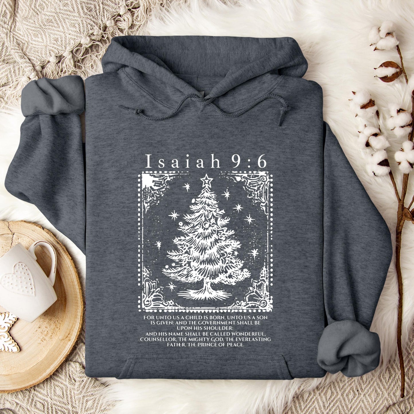 Christmas Isaiah 9.6 Hoodie