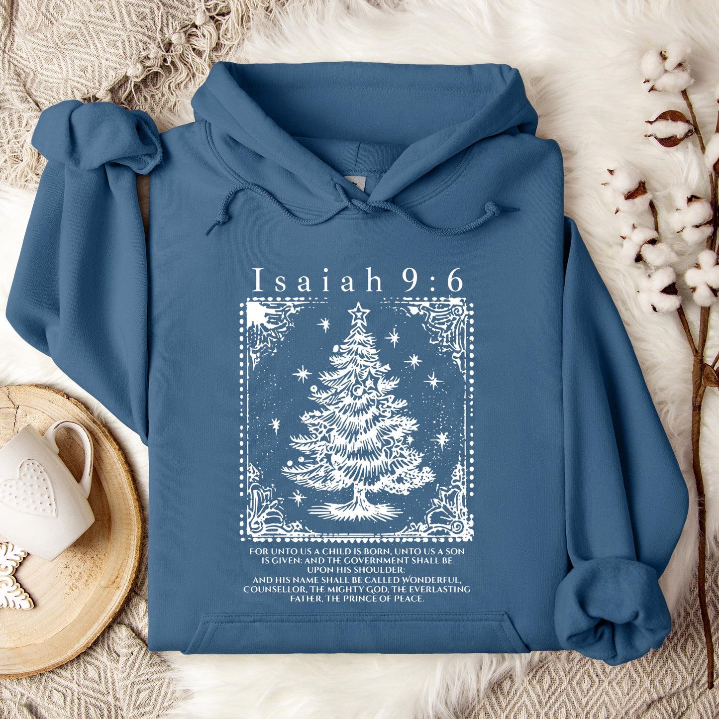 Christmas Isaiah 9.6 Hoodie