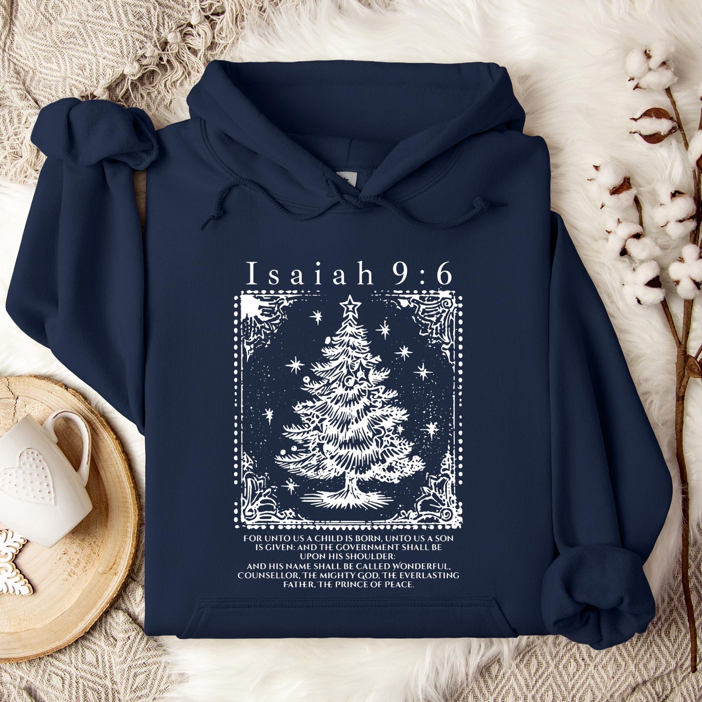 Christmas Isaiah 9.6 Hoodie