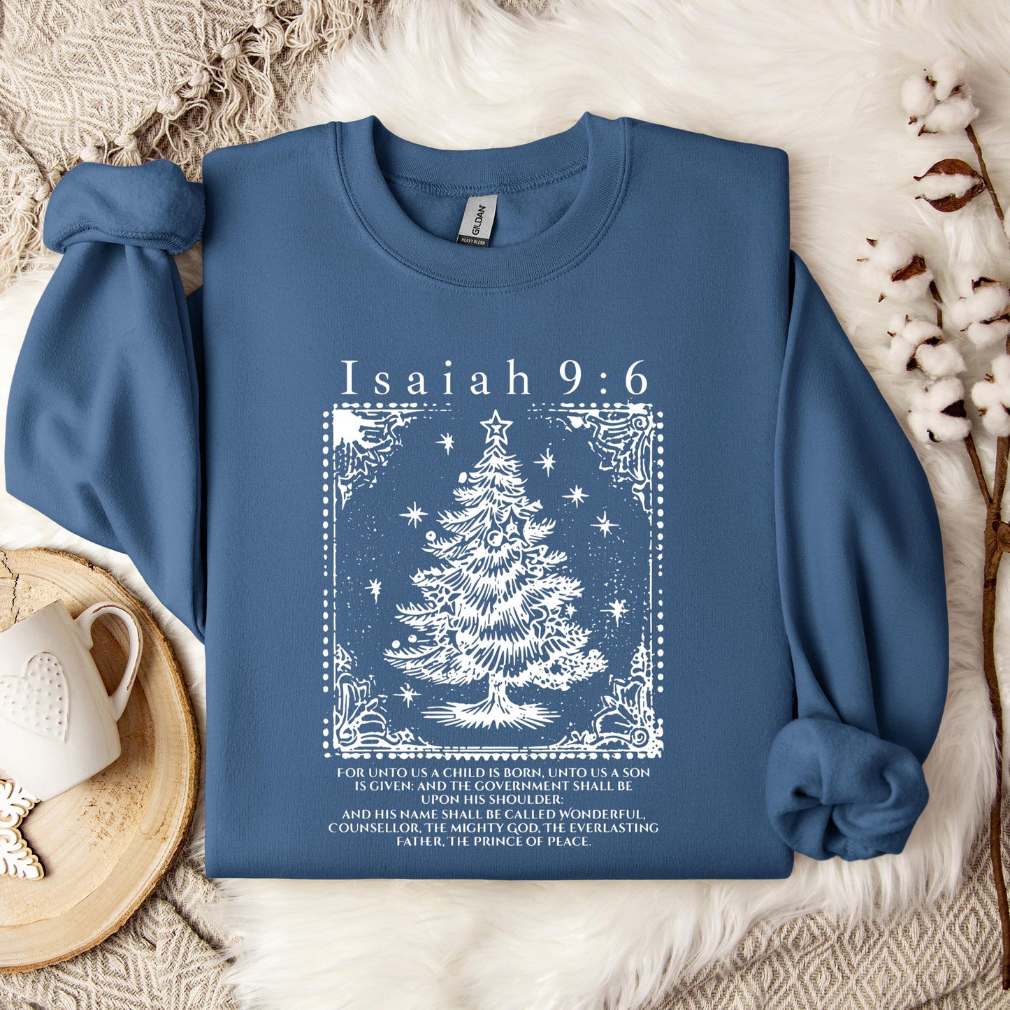 Christmas Isaiah 9.6 Sweatshirt