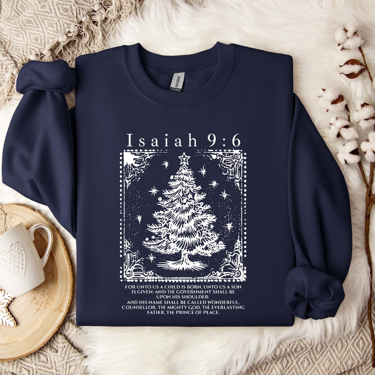 Christmas Isaiah 9.6 Sweatshirt