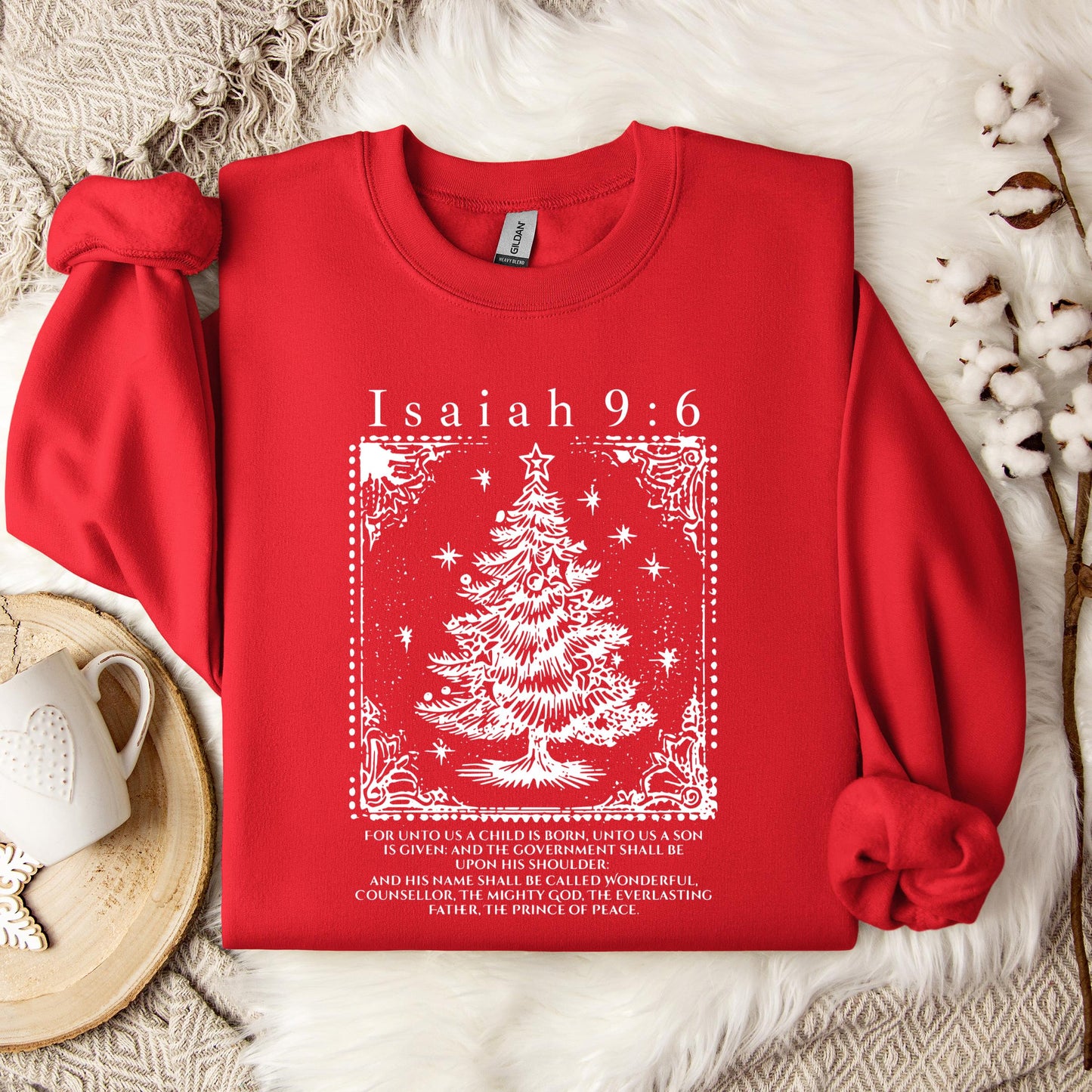 Christmas Isaiah 9.6 Sweatshirt