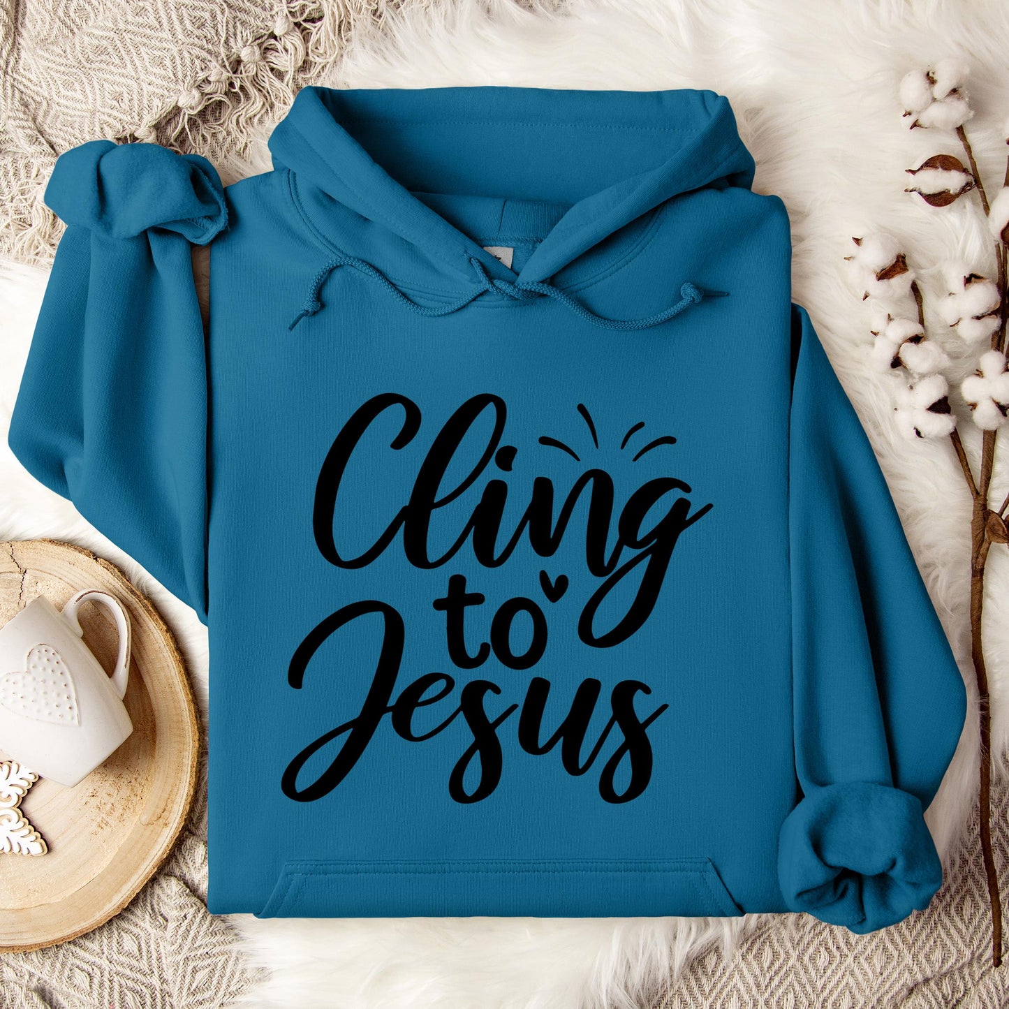 Cling To Jesus Hoodie