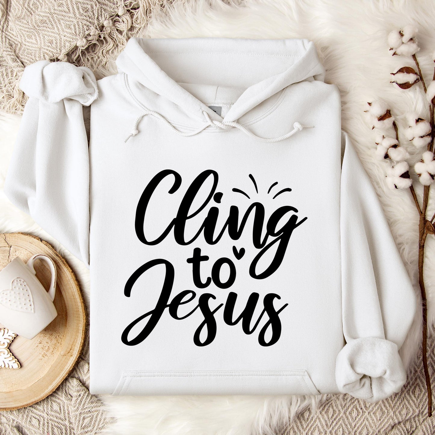 Cling To Jesus Hoodie