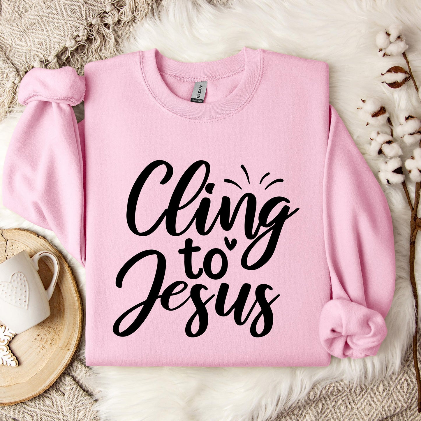 Cling To Jesus Sweatshirt