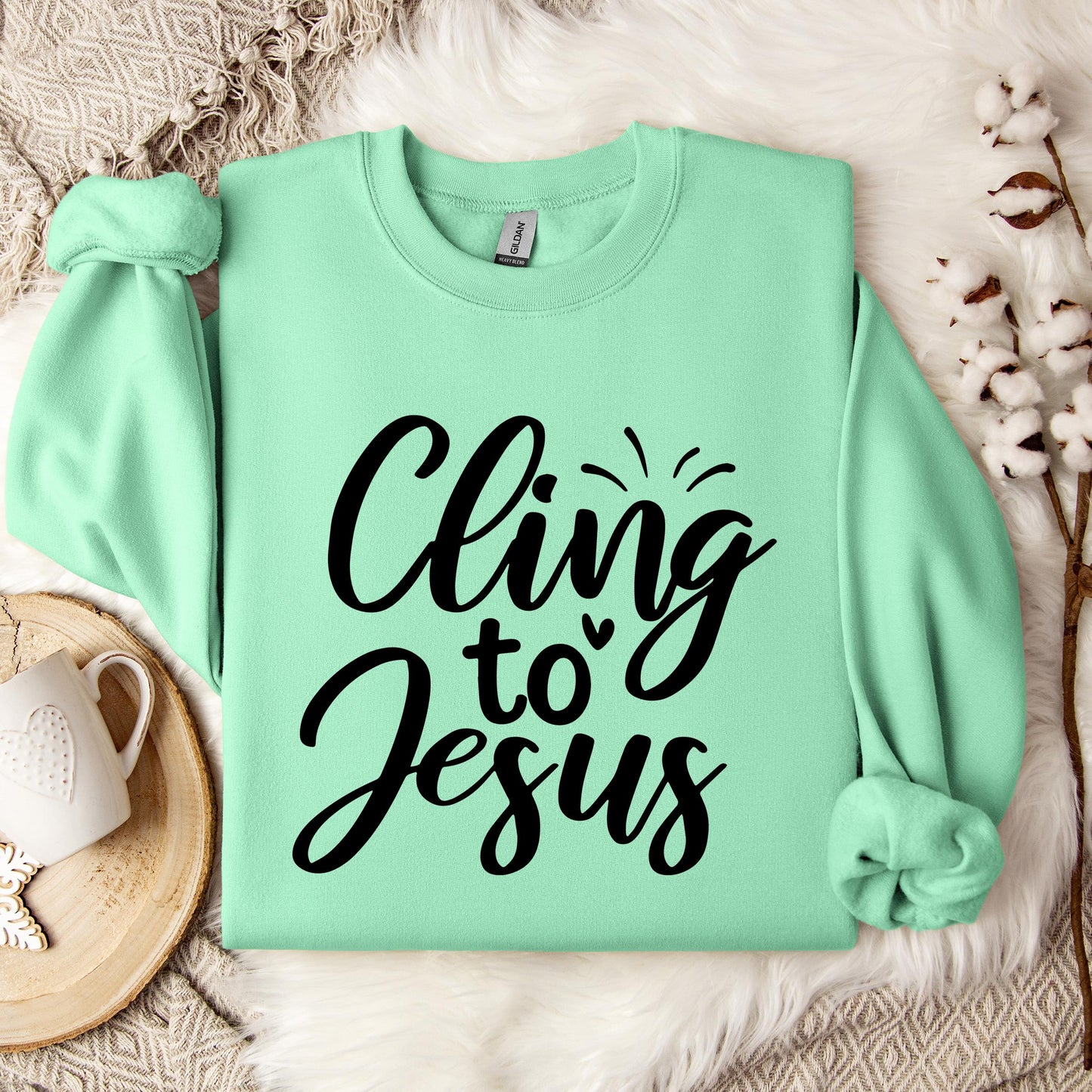 Cling To Jesus Sweatshirt