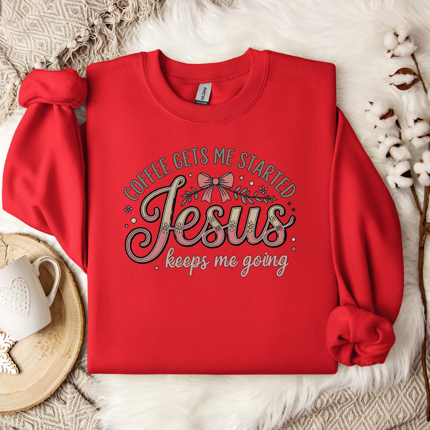 Coffee Gets Me Started Jesus Keeps Me Going 01 Sweatshirt
