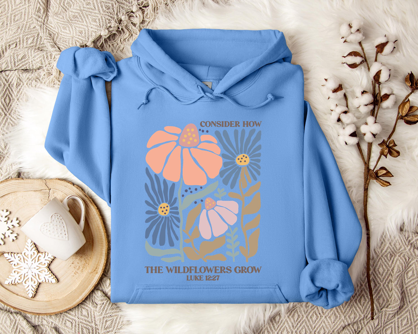 Consider How The Wildflowers Grow Luke 12.27 01 Hoodie