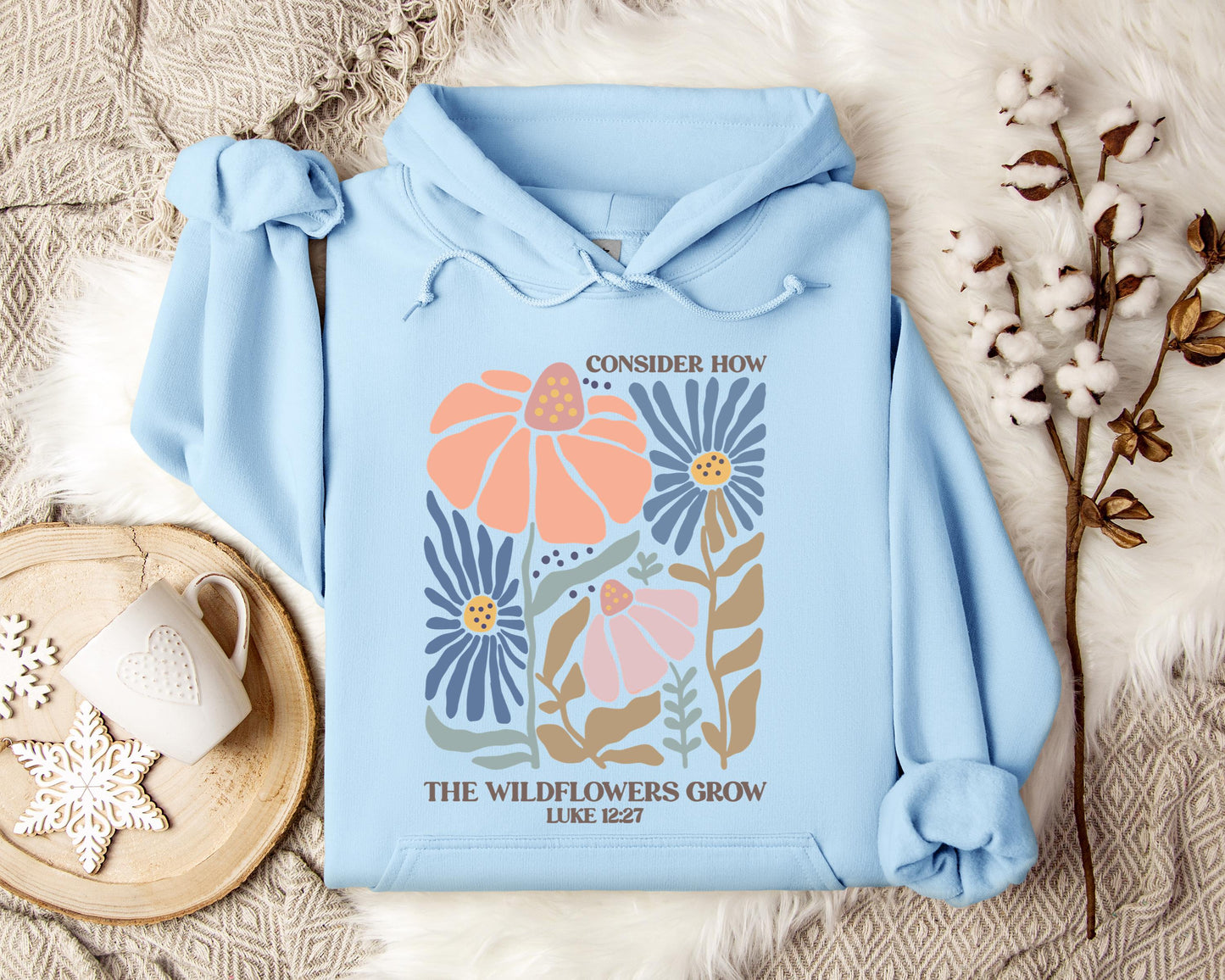Consider How The Wildflowers Grow Luke 12.27 01 Hoodie
