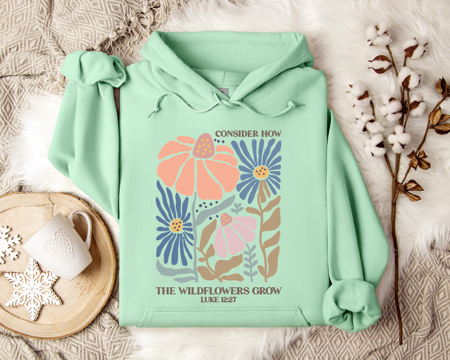 Consider How The Wildflowers Grow Luke 12.27 01 Hoodie