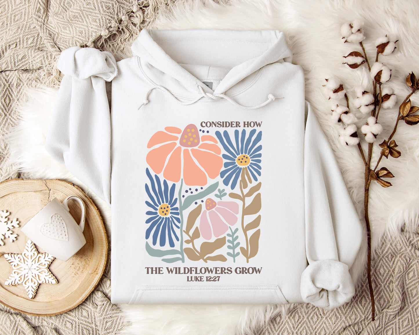 Consider How The Wildflowers Grow Luke 12.27 01 Hoodie
