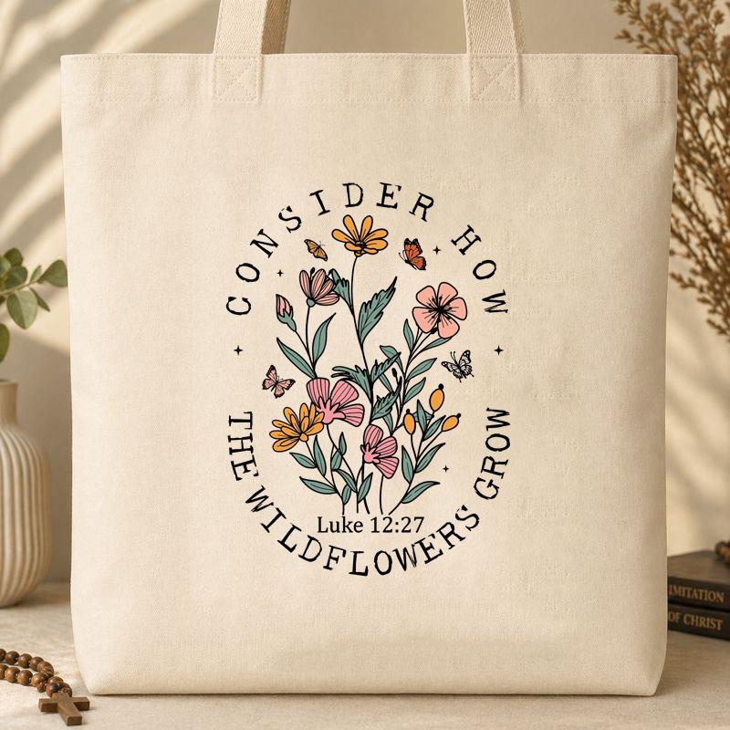 Consider How The Wildflowers Grow Luke 12.27 02 Tote Bag