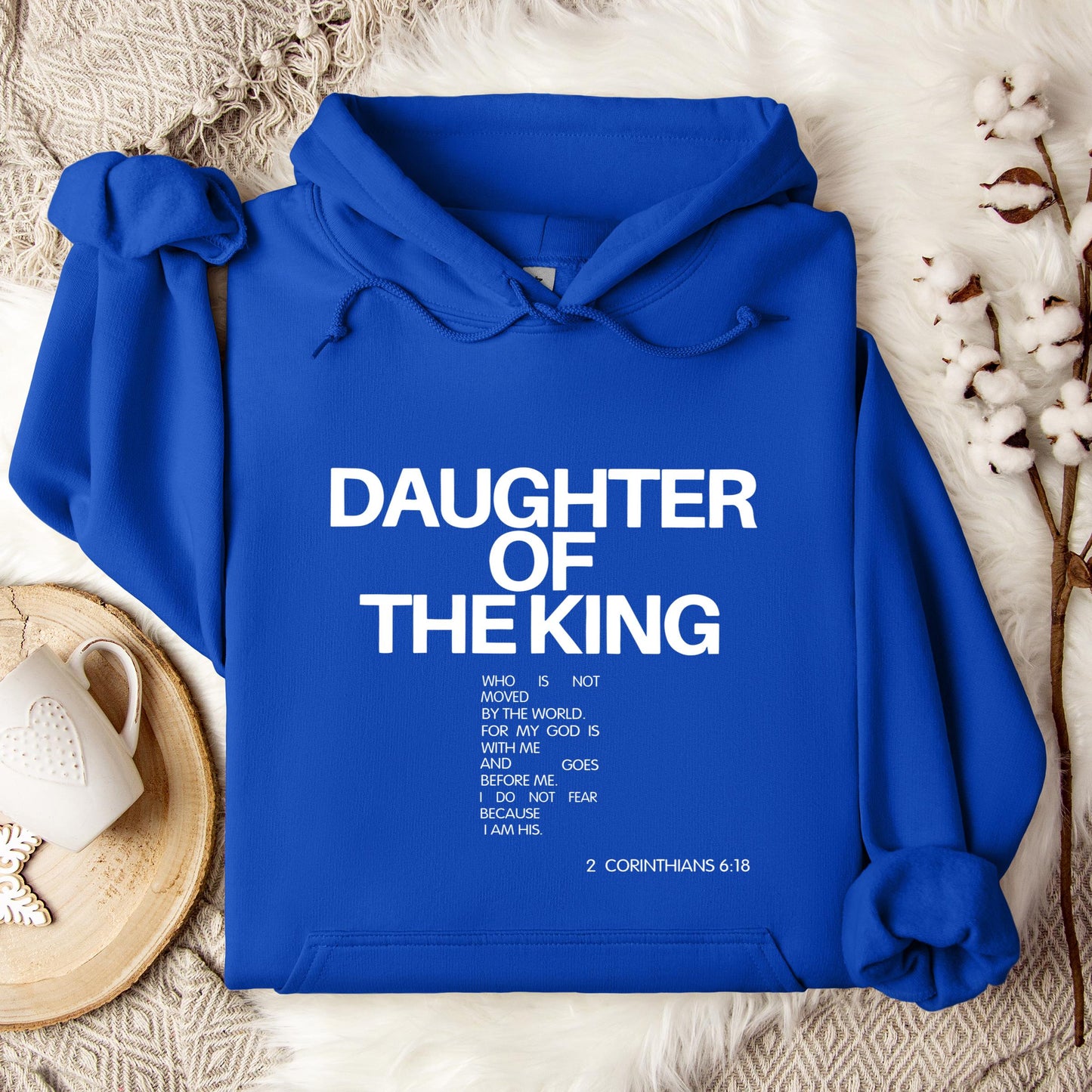 Daughter Of The King Corinthians 6.18 Hoodie