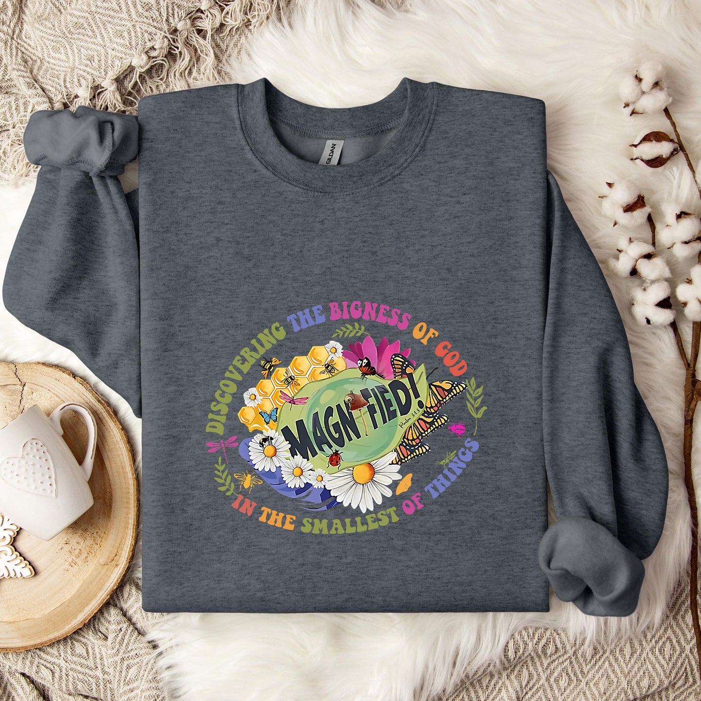 Discovering The Bigness Of God Psalm 34.3 Sweatshirt