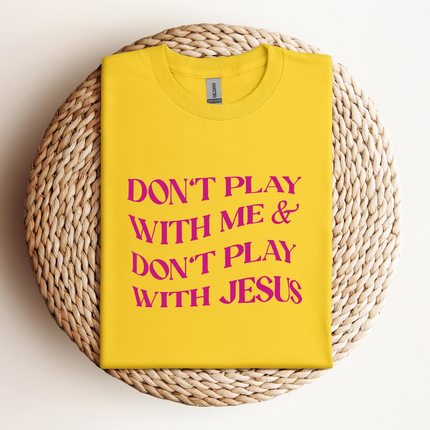 Don't Play With Me & Don't Play With Jesus