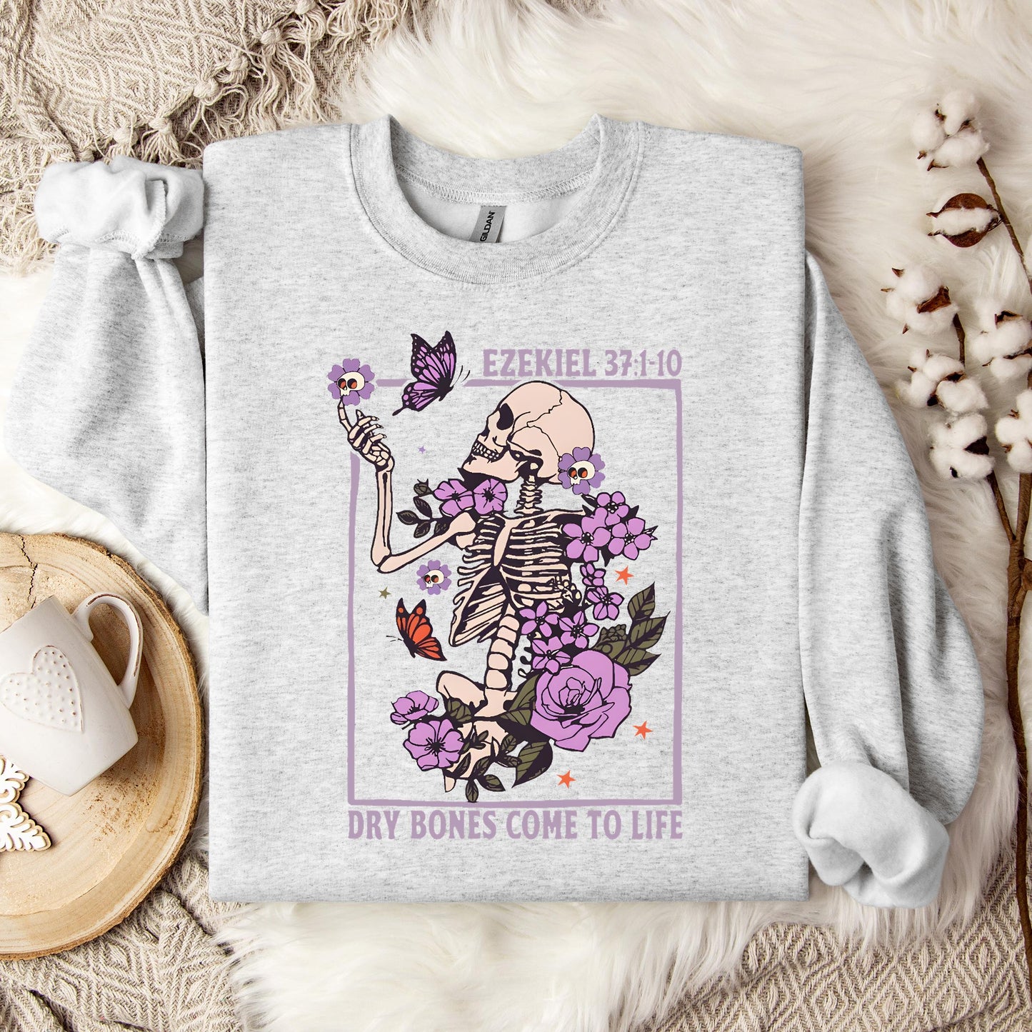 Dry Bones Come To Life Ezekiel 37.1-10 Sweatshirt