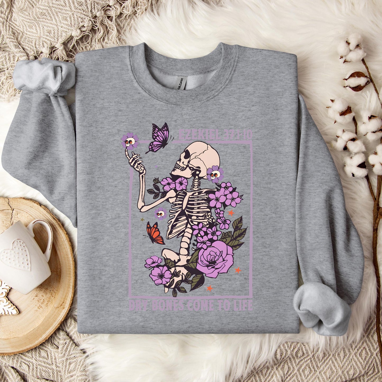 Dry Bones Come To Life Ezekiel 37.1-10 Sweatshirt