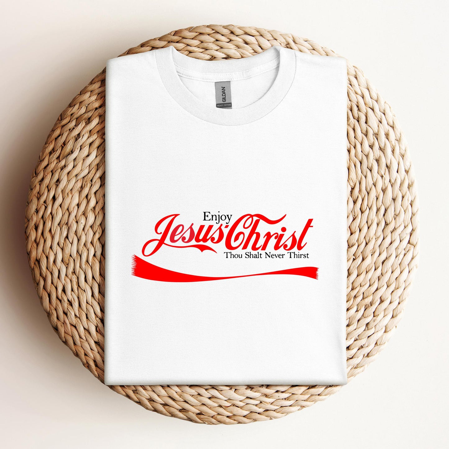 Enjoy Jesus Christ Thou Shalt Never Thirst