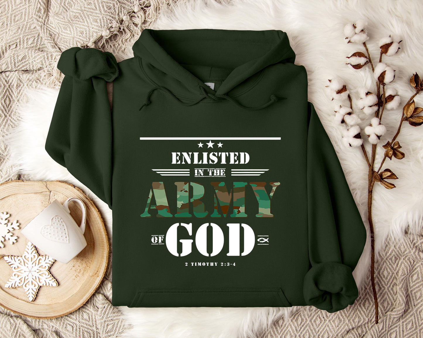Enlisted In The Army Of God 2 Timothy 2.3-4 Hoodie