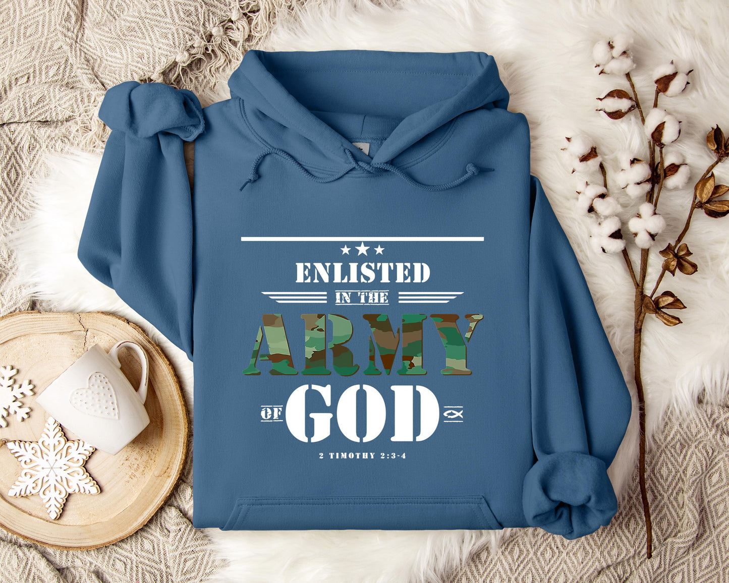 Enlisted In The Army Of God 2 Timothy 2.3-4 Hoodie